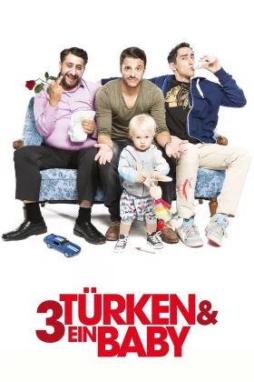 3 Türk Bir Bebek - 3 Türken und ein Baby