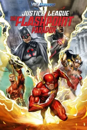 Adalet Birliği: Flash Noktası Paradoksu - Justice League: The Flashpoint Paradox