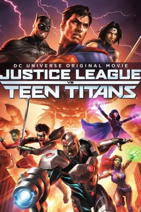 Adalet Birliği Genç Titanlara Karşı - Justice League vs. Teen Titans