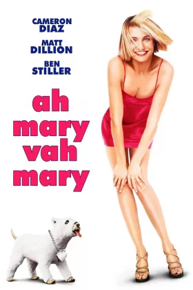 Ah Mary Vah Mary - There's Something About Mary