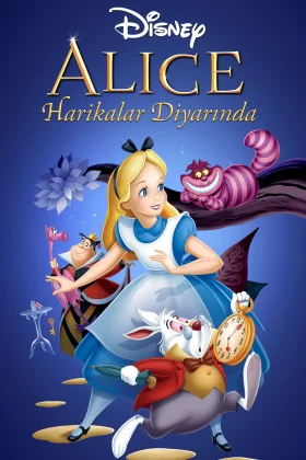 Alice Harikalar Diyarında - Alice in Wonderland
