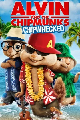 Alvin ve Sincaplar 3: Eğlence Adası - Alvin and the Chipmunks: Chipwrecked