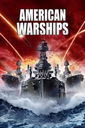 Amerikan Savaş Gemileri - American Warships