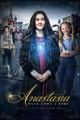 Anastasia: Evvel Zaman İçinde - Anastasia: Once Upon a Time