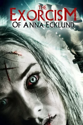 Anna - The Exorcism of Anna Ecklund