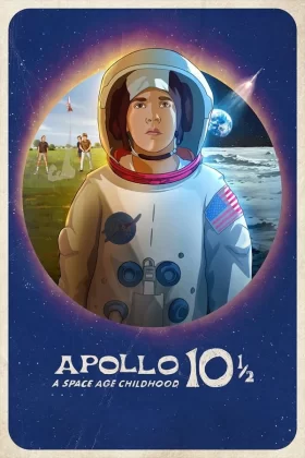Apollo 10½: Uzay Çağında Çocuk Olmak - Apollo 10½:  A Space Age Childhood