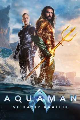 Aquaman ve Kayıp Krallık - Aquaman and the Lost Kingdom