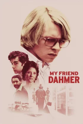 Arkadaşım Dahmer - My Friend Dahmer