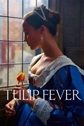Aşk ve Laleler - Tulip Fever