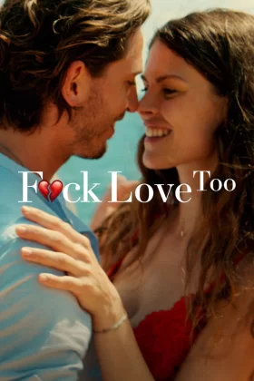 Aşkı Yine Boş Ver - F*ck Love Too 