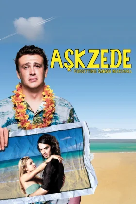 Aşkzede - Forgetting Sarah Marshall