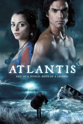 Atlantis: Bir Dünyanın Sonu, Bir Efsanenin Başlangıcı - Atlantis: End of a World, Birth of a Legend