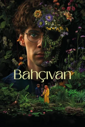 Bahçıvan - The Gardener