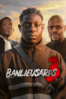 Banliyö Çocukları 3 - Banlieusards 3
