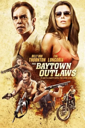 Baytown Haydutları - The Baytown Outlaws