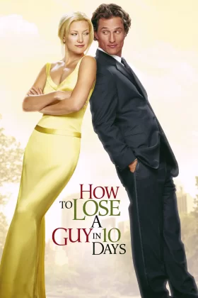 Bir Erkek 10 Günde Nasıl Kaybedilir? - How to Lose a Guy in 10 Days