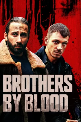 Kardeş Kanı - Brothers by Blood 