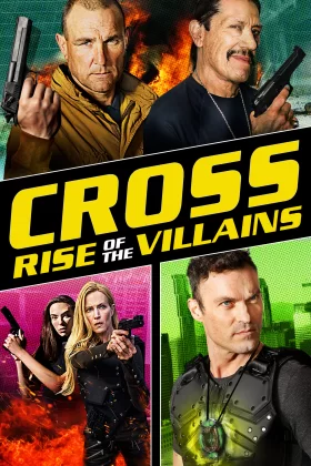 Çatışma 3 - Cross: Rise of the Villains