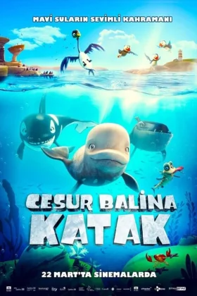 Cesur Balina Katak - Katak: The Brave Beluga