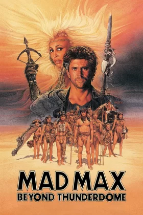 Çılgın Maks 3: Gökkubbenin Ardında - Mad Max Beyond Thunderdome