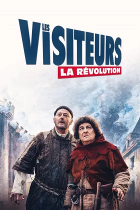 Çılgın Ziyaretçiler 3 İhtilal - Les Visiteurs: La Révolution