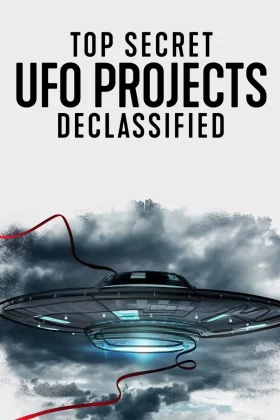 Çok Gizli UFO Projeleri - Top Secret UFO Projects: Declassified