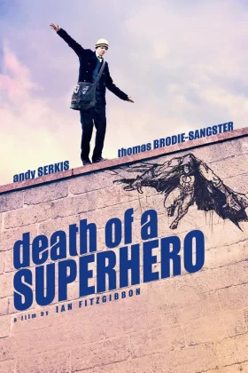 Süper Kahramanın Ölümü - Death Of A Superhero 