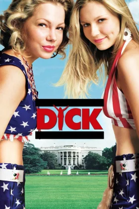 Dick: Beyaz Saray'da Olay Var - Dick