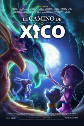 Tüysüz'ün Yolculuğu - Xico's Journey - El Camino De Xico 