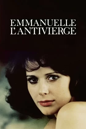 Emmanuelle: Bir Kadının Sevinçleri - Emmanuelle 2: L'antivierge