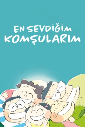 En Sevdiğim Komşularım - My Neighbors the Yamadas