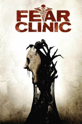 Fear Clinic - Korku Kliniği 