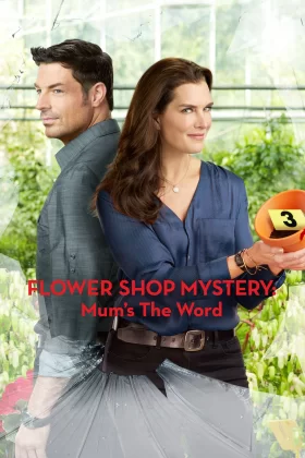 Çiçekçideki Gizem - Flower Shop Mystery: Mum's the Word 