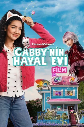 Gabby’nin Hayal Evi: Film - Gabby's Dollhouse: The Movie