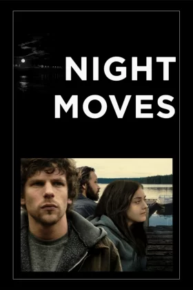 Gece Planı - Night Moves