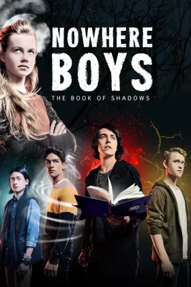 Gölgeler Kitabı - Nowhere Boys: The Book of Shadows