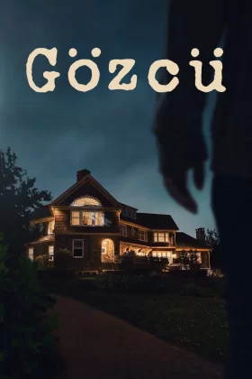 Gözcü - The Watcher