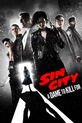 Günah Şehri: Uğruna Öldürülecek Kadın - Sin City: A Dame to Kill For