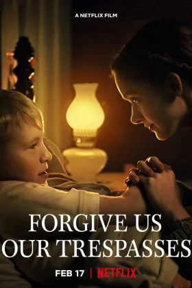Günahlarımızı Bağışla - Forgive Us Our Trespasses 