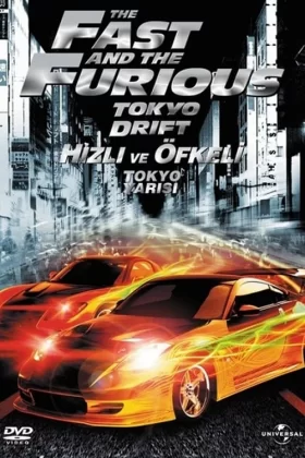 Hızlı ve Öfkeli 3: Tokyo Yarışı - The Fast and the Furious: Tokyo Drift