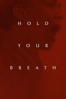 Nefesini Tut - Hold Your Breath