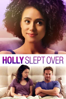 Holly Gelince - Holly Slept Over