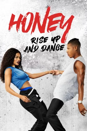 Honey: Kalk ve Dans Et - Honey: Rise Up and Dance 