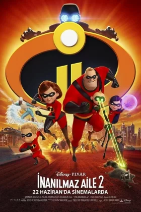 İnanılmaz Aile 2 - Incredibles 2