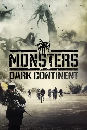 Istila: Karanlik Kita - Monsters: Dark Continent