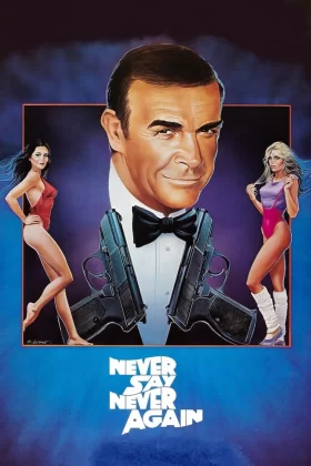James Bond: Asla Asla Deme - Never Say Never Again