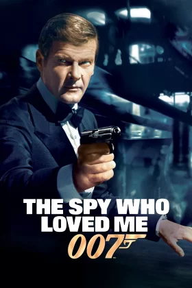James Bond: Beni Seven Casus - The Spy Who Loved Me