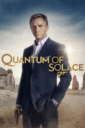 James Bond: Quantum of Solace - Quantum of Solace