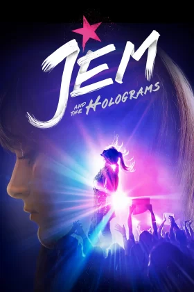Jem ve Hologramlar - Jem and the Holograms
