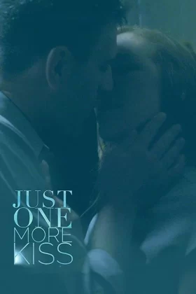 Just One More Kiss - Bir Öpücük Daha 